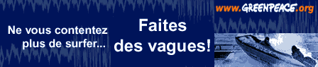 Actualit&eacute; Greenpeace France